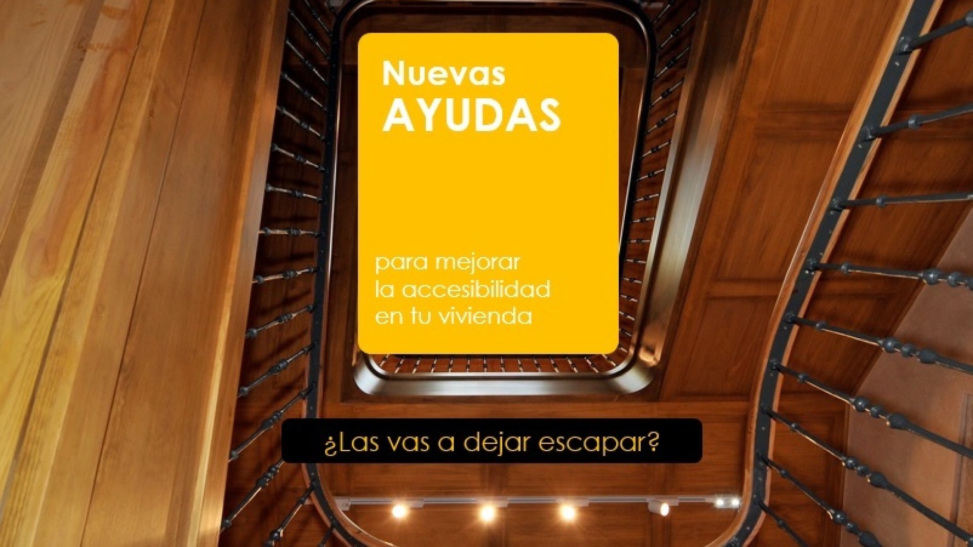 NUEVAS AYUDAS PARA MEJORAR LA ACCESIBILIDAD DE TU VIVIENDA